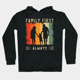 Family First, Always, Family Day Gift, Gift for Mom, Gift for Dad, Gift for Son, Gift for Daughter Hoodie